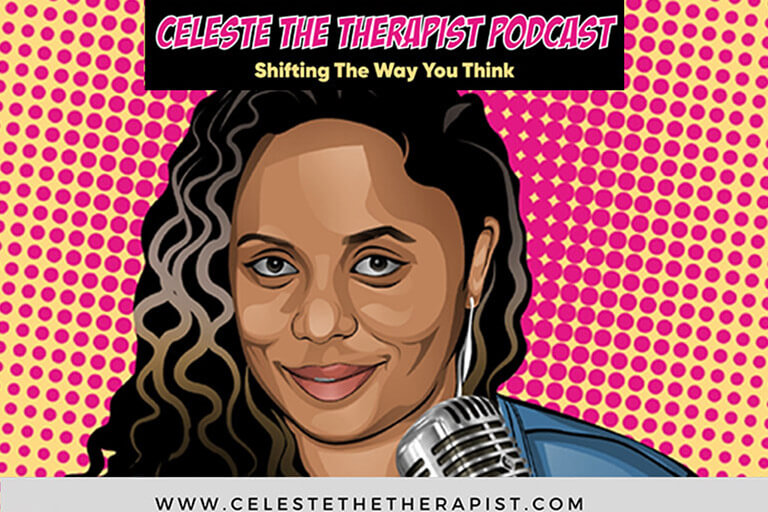 Celeste, The Therapist Podcast