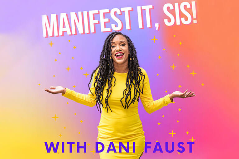 Manifest it, Sis! Podcast